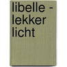 Libelle - Lekker licht door Libelle
