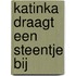 Katinka draagt een steentje bij