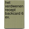 Het verdwenen recept backcard 6 ex. door Tanja Voosen