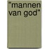 "Mannen van God"