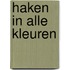 Haken in alle kleuren