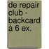 De Repair Club - backcard à 6 ex.