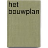 Het Bouwplan door Frank van Dongen