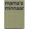 Mama's minnaar door Gijs Muller