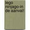 Lego Ninjago-In de aanval! door Onbekend