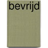 Bevrijd door Emma Slade