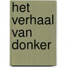 Het verhaal van Donker door Marit Kok