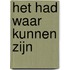 Het had waar kunnen zijn