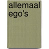 Allemaal ego's door Jan Flamend