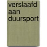 Verslaafd aan duursport door Mirjam Schoenmaker