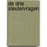 De Drie Sleutelvragen