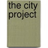 The City Project door Anna Ramsair
