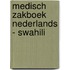 Medisch zakboek Nederlands - Swahili
