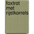 Foxtrot met rijstkorrels