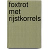 Foxtrot met rijstkorrels by Gerardo Insua Teijeiro