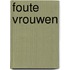 Foute vrouwen