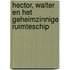 Hector, Walter en het geheimzinnige ruimteschip