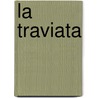 La Traviata door Giuseppe Verdi
