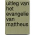 Uitleg van het Evangelie van Mattheus