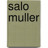 Salo Muller by Vanessa De Gaay Fortman