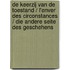 De keerzij van de toestand / L'enver des circonstances / Die andere Seite des Geschehens