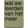 Wat we leerden van het meer by Nele Buyst