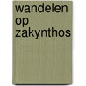 Wandelen op Zakynthos door Paul van Bodengraven