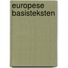 Europese Basisteksten door Onbekend
