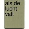 Als de lucht valt door Ann van Dessel
