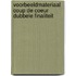 Voorbeeldmateriaal Coup de Coeur dubbele finaliteit