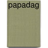 Papadag by Jet van Vuuren