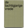 De tachtigjarige vrede by Kees van Kooten