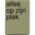 Alles op zijn plek