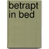Betrapt in bed