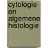Cytologie en algemene histologie