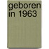 Geboren in 1963