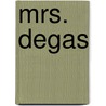 Mrs. Degas door Arthur Japin