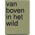 Van Boven in het wild