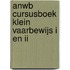 ANWB Cursusboek Klein Vaarbewijs I en II