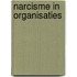 Narcisme in organisaties