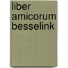 Liber amicorum Besselink by Unknown