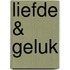 Liefde & Geluk