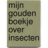 Mijn Gouden Boekje over insecten door Bonnie Bader
