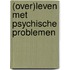 (Over)leven met psychische problemen