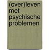(Over)leven met psychische problemen by Roxane Bauwens