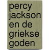 Percy Jackson en de Griekse goden door Rick Riordan