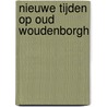 Nieuwe tijden op Oud Woudenborgh door Clemens Wisse