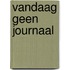 Vandaag geen journaal
