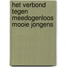 Het verbond tegen meedogenloos mooie jongens door Carl Stellweg