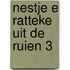 Nestje e ratteke uit de ruien 3